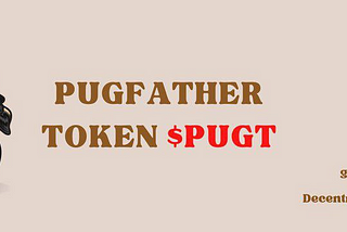 Pugfathertoken Whitelist Result and Presale Details: