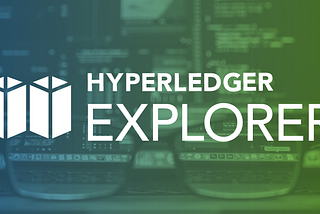 Hyperledger Fabric Best Practices in Production- #2 Connect Hyperledger Explorer To Your Network…