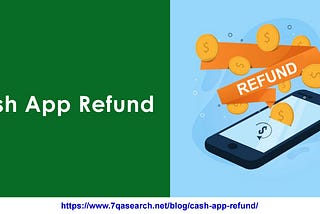 How Can I Get Rid Of Cash App Refund Related Problems Effectively?