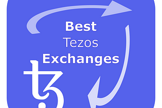🔥Best Tezos Exchanges in 2021