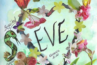 EVE — Art Collage created by Leona J. Atkinson 2019
