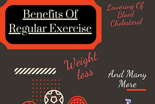 BENEFITS OF REGULAR EXERCISE
