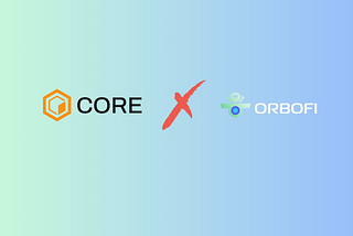 Orbofi AI partners with CoreChain to deploy the first AI engine on a Bitcoin-powered, EVM Chain