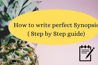 How to write a perfect synopsis?