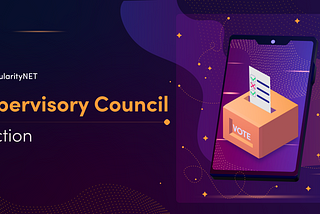 SingularityNET Supervisory Council Election — Ideation phase