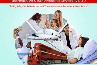Stop Searching for Efficient Medical Transport — Get Panchmukhi Train Ambulance in Patna and Ranchi