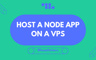 How to host a Node app on a VPS