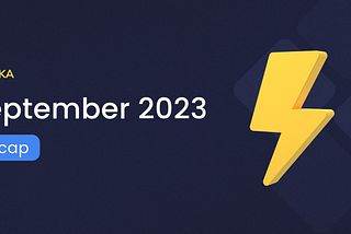 Pika September 2023 Recap