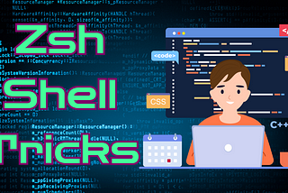 The Zsh Shell Tricks I Wish I’d Known Earlier
