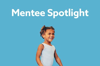 Mentee Spotlight: Gemma