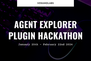 Announcing the Agent Explorer Plugin Hackathon