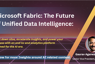 Microsoft Fabric: The Future of Unified Data Intelligence