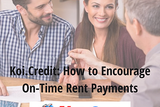 Koi.Credit: How to Encourage On-Time Rent Payments