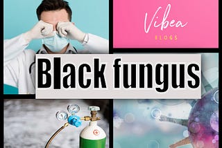 Black Fungus, treatments, symptoms, causes, and death rates