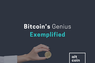 Bitcoin’s Genius Exemplified
