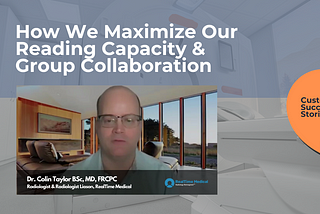 How radiology group maximize their reading capacity and group collaboration?