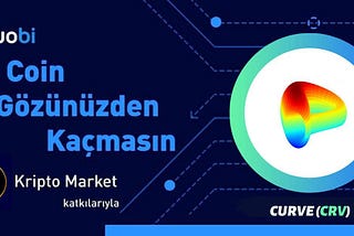 Bu Coin Gözünüzden Kaçmasın: Curve($CRV)👀