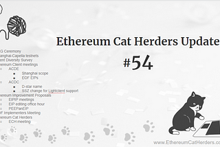 Ethereum Cat Herders Update #54