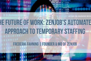 The Future of Work: Zenjob’s Automated Approach to Temporary Staffing | Startuprad.io E 424