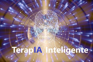 TerapIA Inteligente. Un salto al futuro en la “nueva” Sanidad.