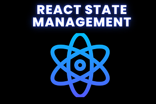 React State Management: Exploring Techniques for Efficient Application Development