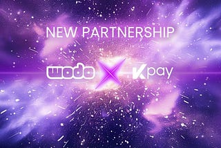 KPay & Wodo Network Partnership