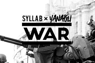 Sylla B & Yanaku: War