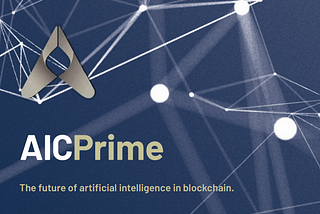 AICprime is a smart blockchain platform that employs artificial intelligence algorithms.