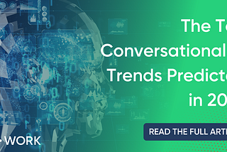 The Top Conversational AI Trends Predicted for 2023