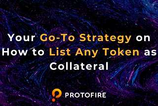 Your Go-To Strategy on How to List Any Token as Collateral