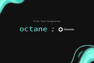 Octane will Integrate Chainlink Price Feeds to Secure limit orders