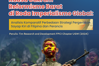 Kuasa Cakram Reformisme Barat di Roda Imperialisme Global: Analisis Komparatif Perbedaan Strategi…