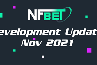 Dev Update — Nov 2021