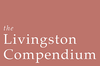 The Livingston Compendium