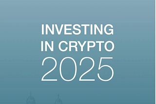 Investing in Crypto 2025