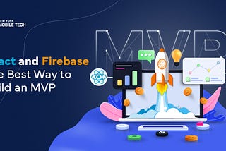 Build an MVP with React and Firebase