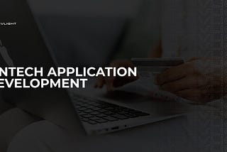 Fintech Application Development