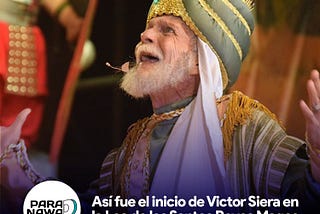 Así fue el inicio de Victor Sierra en la Loa de los Santos Reyes Magos