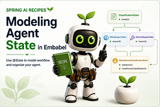Spring AI Recipe: Modeling Agent State in Embabel