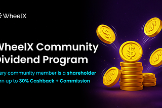 WheelX Community Dividend Program