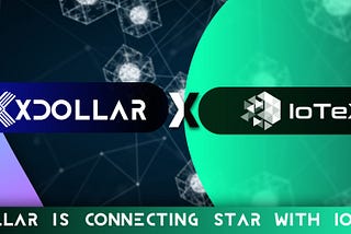 xDollar Launched on IoTeX, Pioneering Web3 Money and Cross-Chain Lending