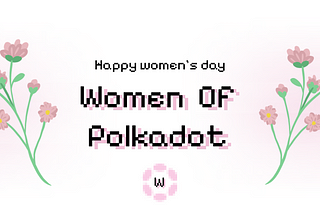 To all Polkadot Women