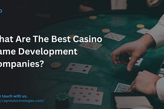 What Are The Best Casino Game Development Companies?