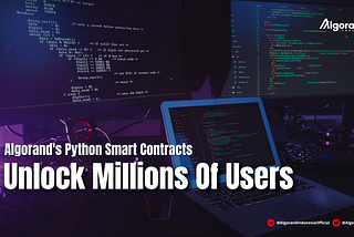 Dampak Potensial Dari Algorand-Python Smart Contract