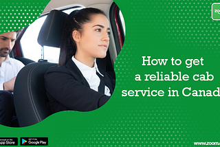 How to get a Reliable Cab Service in Canada