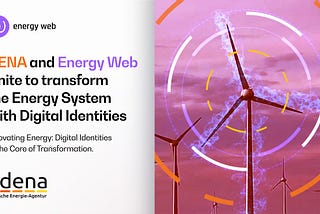 DENA and Energy Web Unite to Launch DIVE to Transform the Energy System with Digital Identities