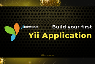 Getting Started with Yii2: A Step-by-Step Guide to Building Your First Application