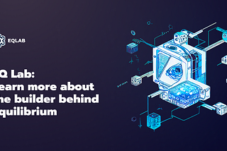 EQ Lab & The Future of Decentralized Finance