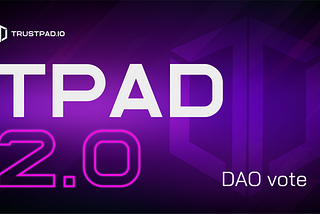 TPAD 2.0 Token Migration DAO Vote