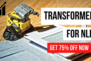 Data Science: Transformers for Natural Language Processing [VIP DISCOUNT]
